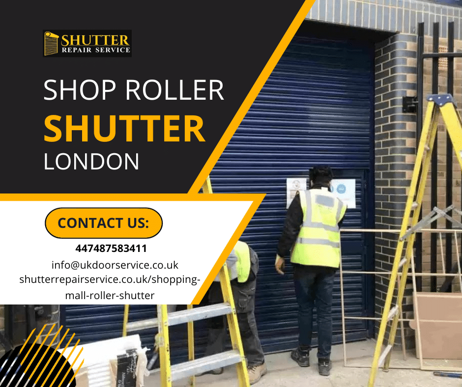 Shop Roller Shutter London