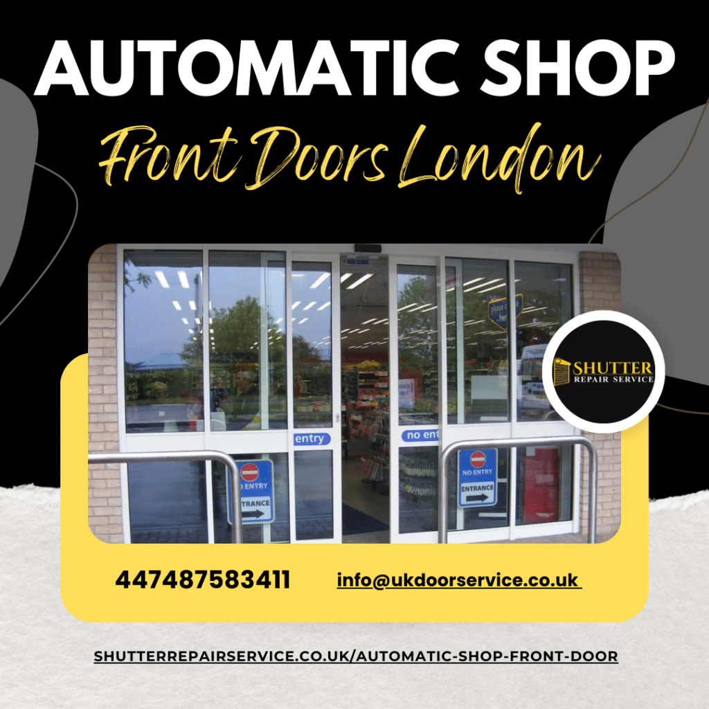 New Automatic Shop Front Doors London